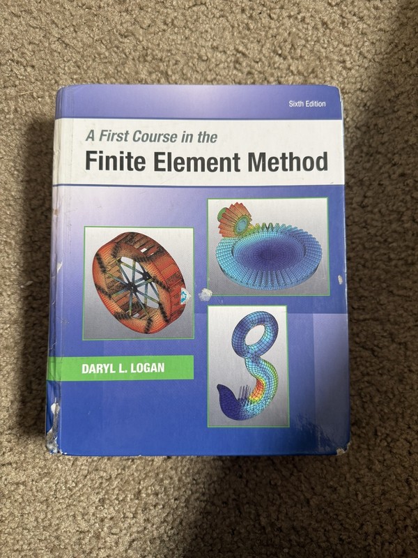 First Course in the Finite Element Method, SI Edition by Daryl Logan (2016,…