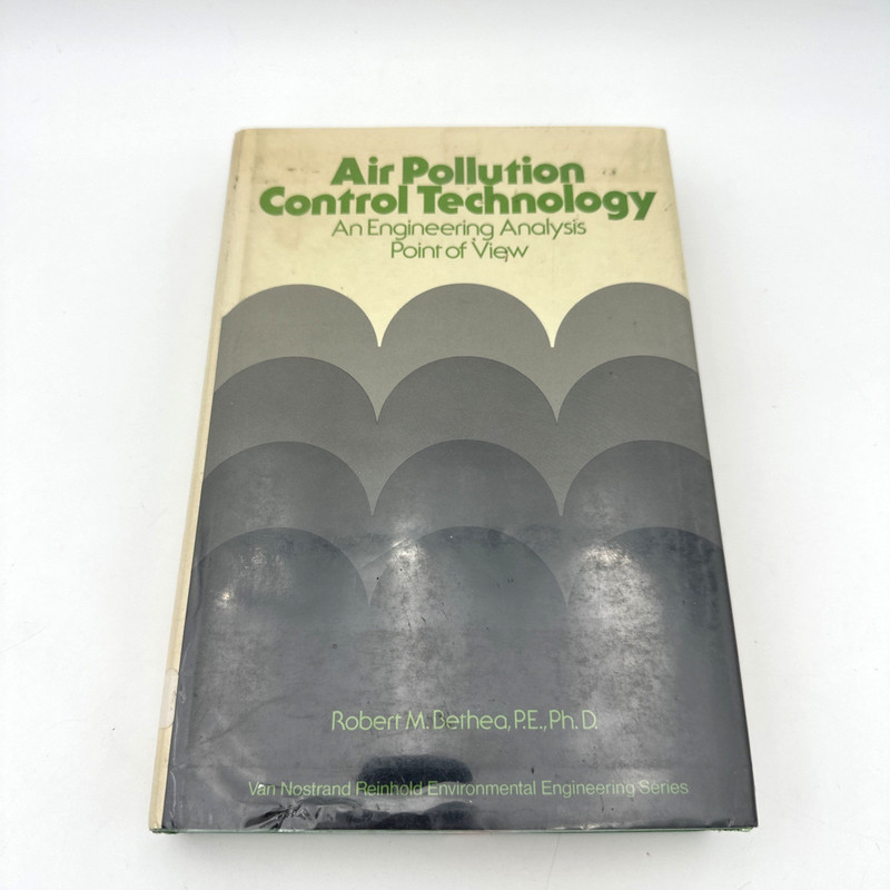 Air Pollution Control Technology Bethea 1978 Engineering Analysis Hardcover