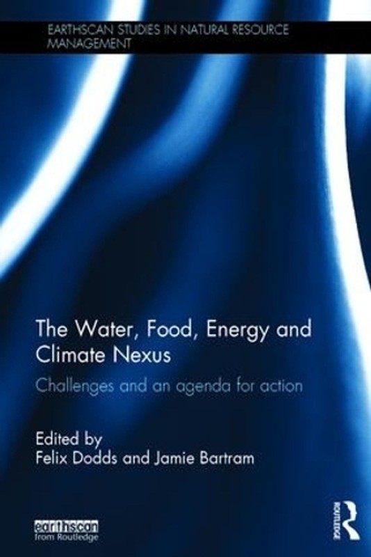 The Water, Food, Energy and Climate Nexus: Challenges and an agenda for action b