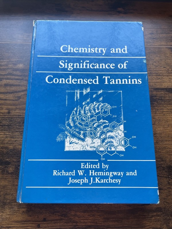Chemistry and Significance of Condensed Tannins by Hemingway, Richard W. S3