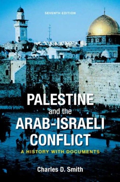 Palestine and the Arab-Israeli Conflict : A History with Document
