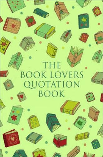 The Book Lover’s Treasury of Quotations:…, Jo Brielyn