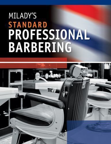 Milady Standard Professional Barbering by Milady (2010, Hardcover)