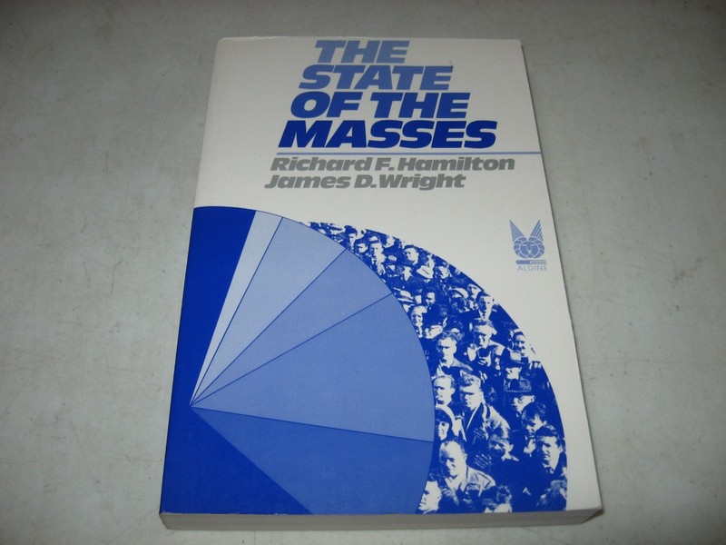 Social Institutions and Social Change: The State of the Masses : Sources of Disc