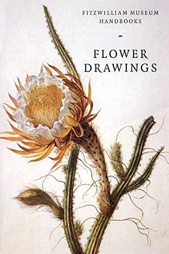 Flower Drawings (Fitzwilliam Museum – Paperback, by Scrase David – Very Good