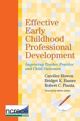 Effective Early Childhood Professional Development: Improving Teacher Practice