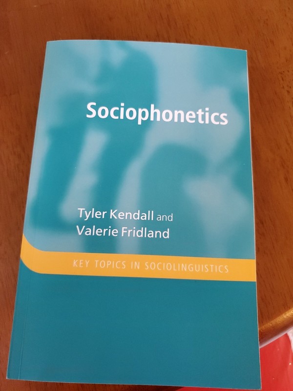 Sociophonetics by Tyler Kendall and Valerie Fridland (2021, Trade Paperback)