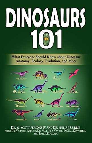 Dinosaurs 101: What Everyone Should – Paperback, by Persons IV W. – Very Good