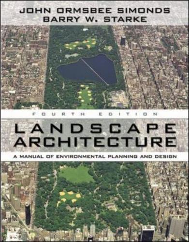 Landscape Architecture : A Manual Of Environmental Planning and Design, Hardc...