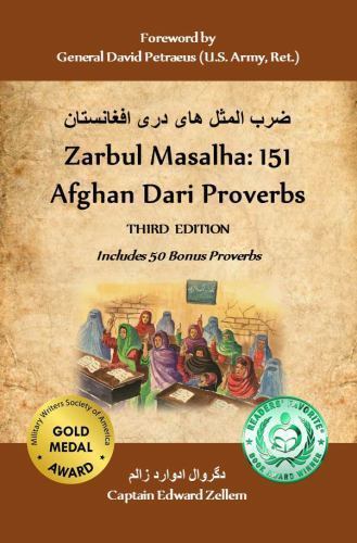 Zarbul Masalha: 151 Afghan Dari Proverbs (Third Edition) by Edward Zellem