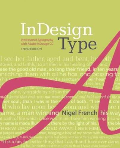 InDesign Type: Professional Typography with Adobe InDesign (3rd Edition) – GOOD