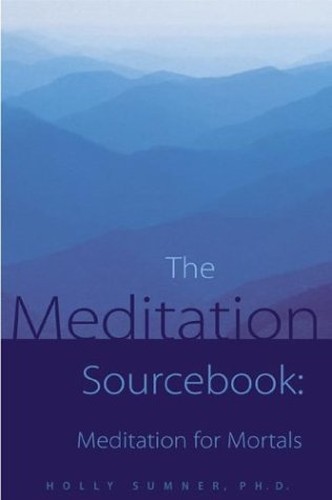 Meditation Sourcebook, The, Sumner, Holly