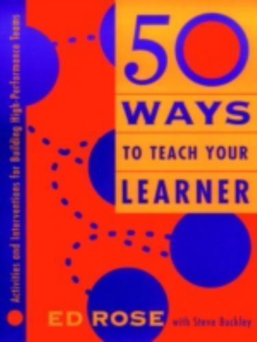 50 Ways to Teach Your Learner: Activities and Interventions for Building Hig…