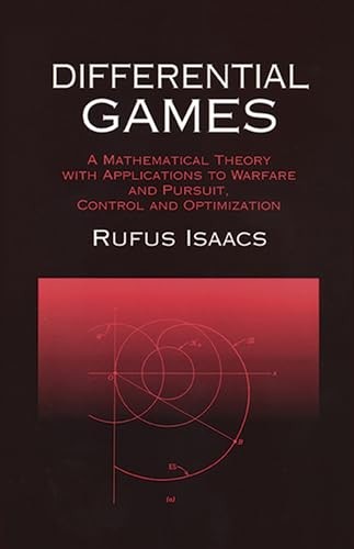 Differential Games: A Mathematical Theor..., Isaacs, R.