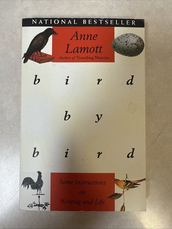 Bird by Bird: Some Instructions on Writing and Life