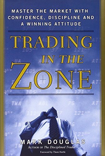 Trading in the Zone by Mark Douglas by Nyif (1 July 2000)