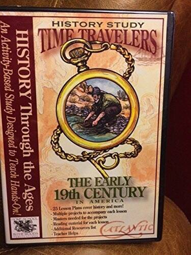 History Study Time Travelers The Early 19th Century in America (Hist – VERY GOOD