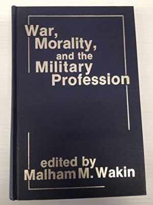 War, Morality, And The Military – Hardcover, by Wakin Malham M; – Acceptable