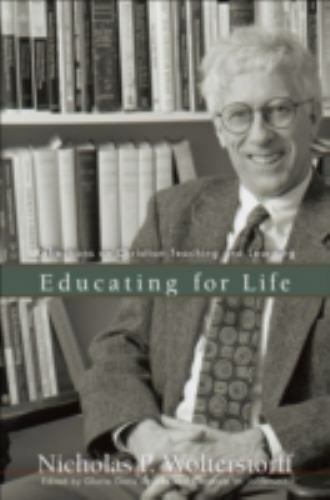 Educating for Life: Reflections on Christian Teaching and Learning