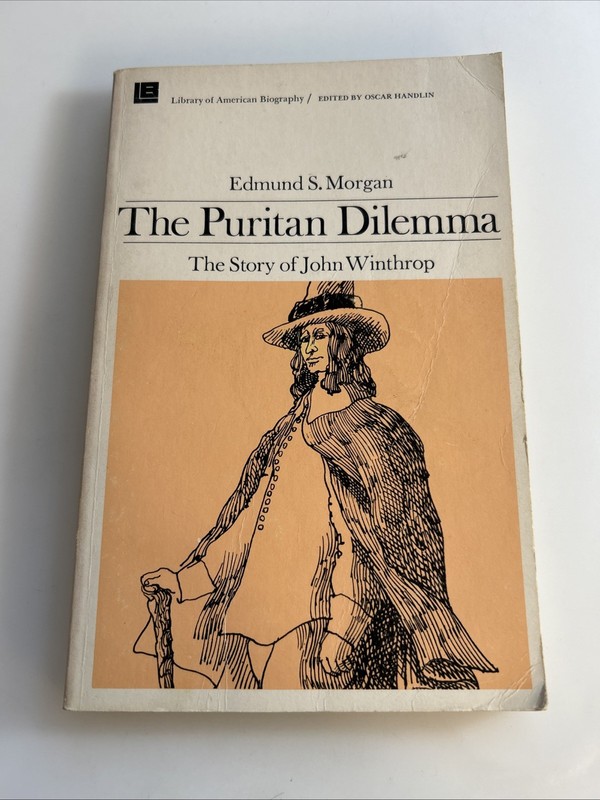 The Puritan Dilemma The Story of John Winthrop PB Book Edmund S Morgan 2915