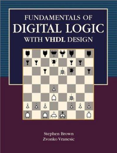 Fundamentals of Digital Logic with VHDL Design with CD-ROM