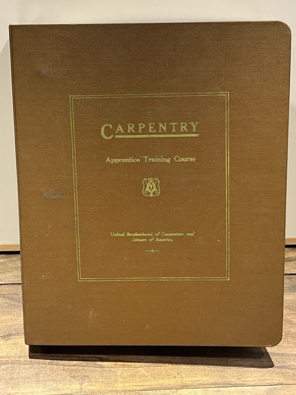 Vintage 1970 Carpentry Apprentice Training Course Hard Binder United Brotherhood
