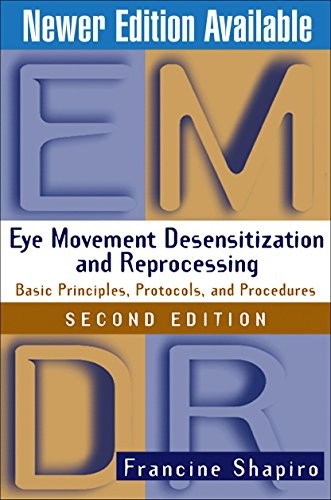 Eye Movement Desensitization and Re…, Shapiro, Franci