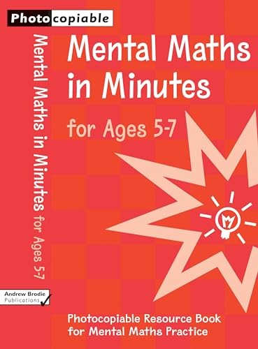 Mental Maths in Minutes for Ages 5-7: Photocopiab… by Brodie, Andrew Paperback