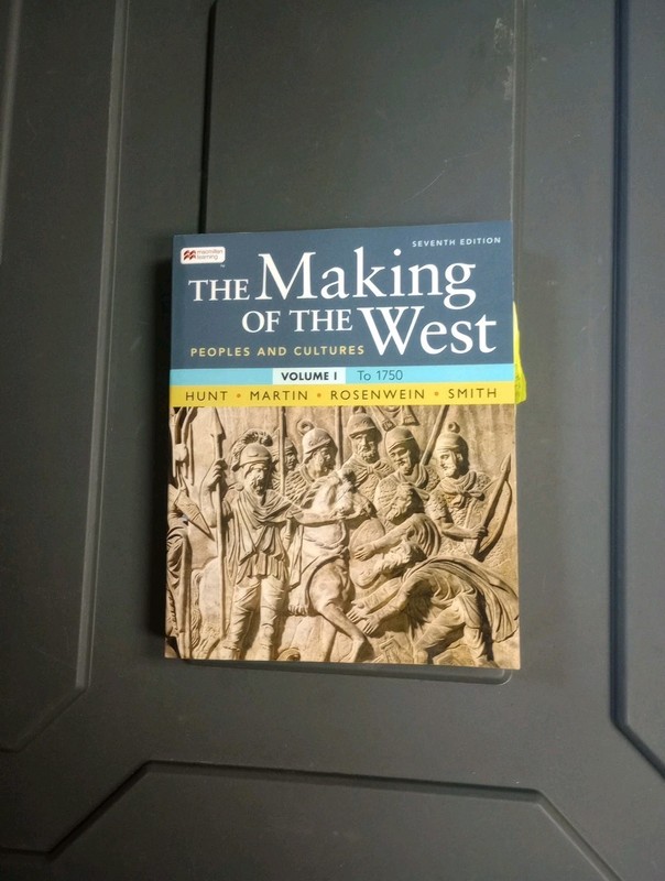 Making of the West, Volume 1 : To 1750 by Lynn Hunt, Bonnie Smith, Thomas R….