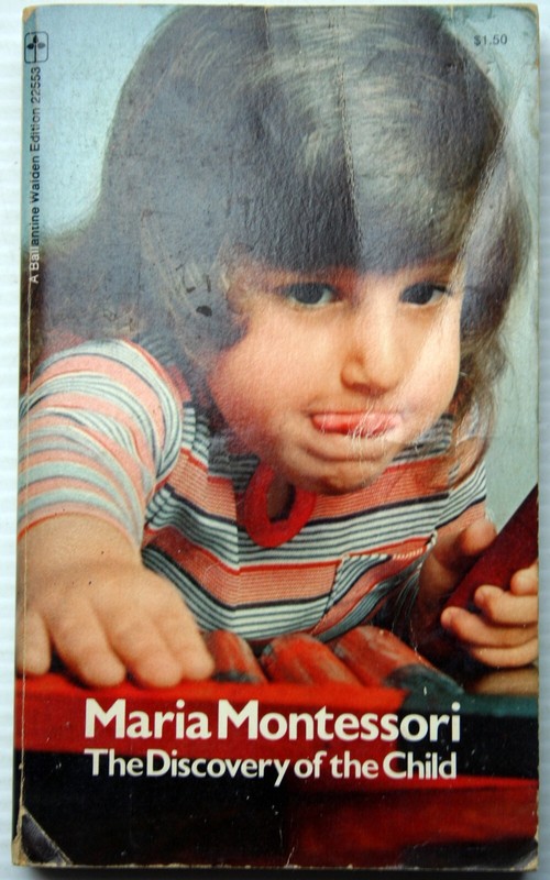 Maria Montessori THE DISCOVERY OF THE CHILD 1972 3rd prt History of Method in Ed