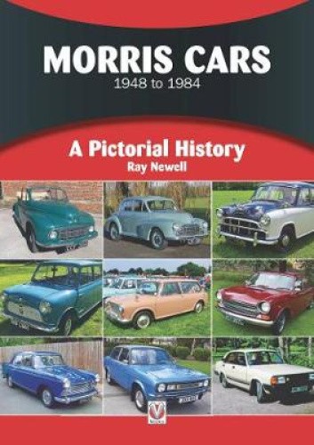 Morris Cars 1948-1984: Pictorial History (Pictorial History A) by Newell, Ray