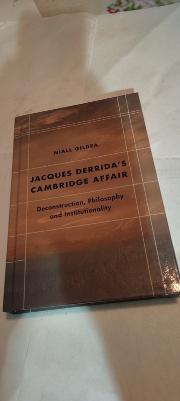 JAcques Derrida’s Cambridge Affair book 2020 HC gently used