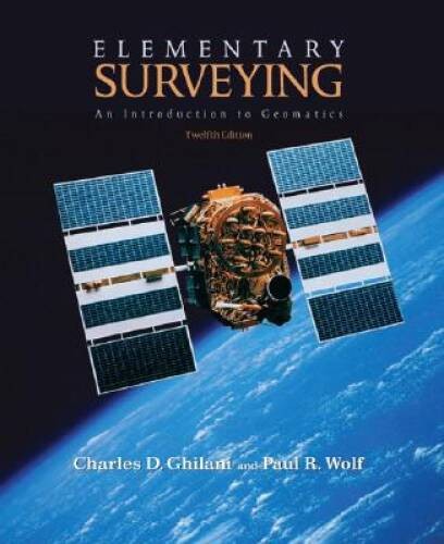 Elementary Surveying: An Introduction to Geomatics (12th Edition) – ACCEPTABLE