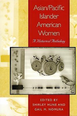 Asian/Pacific Islander American Women: A Historical An- 9780814736333, paperback