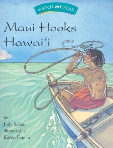 Maui Hooks Hawaii (Watch Me Read Book, Level 2.2 / Invitations to Literature)