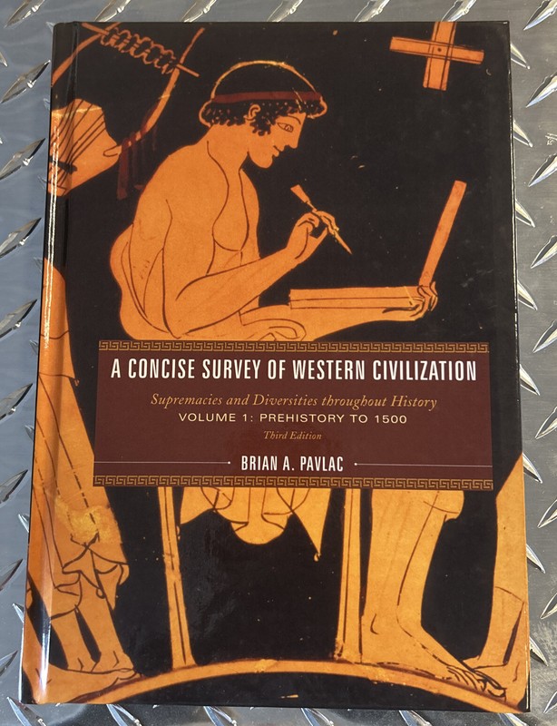A Concise Survey of Western Civilization: Supremacies and Diversities throu…