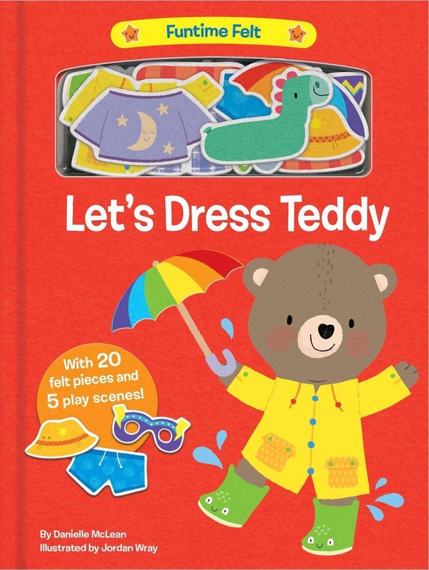 Let’s Dress Teddy: With 20 colorful felt play pieces by Danielle McLean (English