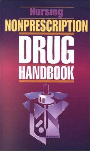 Nursing Nonprescription Drug Handbook – Springhouse – Good – See condition n…