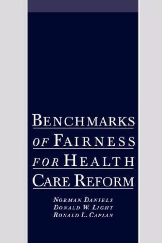 Benchmarks of Fairness for Health Care Reform, Hardcover by Daniels, Norman; …