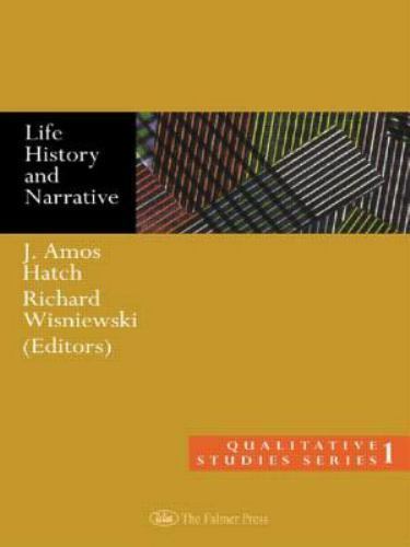 Life History and Narrative; Qualitative Stu- paperback, 0750704055, J Amos Hatch
