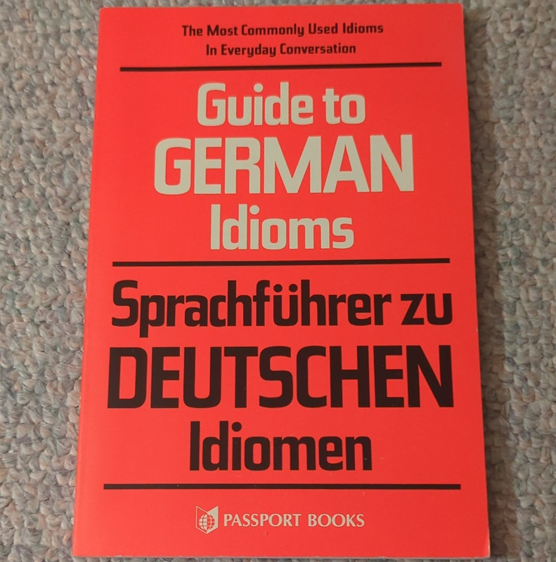 Passport Books Guide to German Idioms by Peter Lupson Paperback 1986 128p
