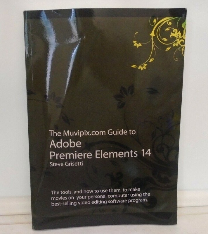Guide to Adobe Premiere Elements 14 The tools, and how to use