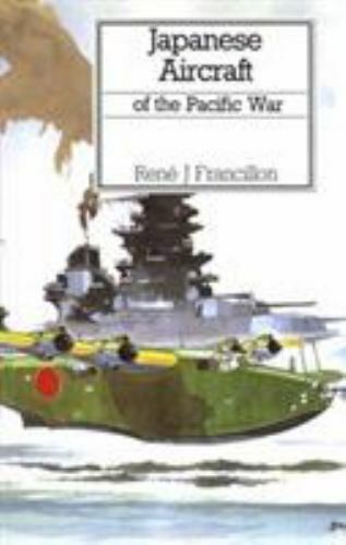 Japanese Aircraft of the Pacific War, Francillon, Rene J., 9780870213137