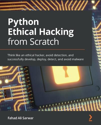 Fahad Ali Sarwar Python Ethical Hacking from Scratch (Paperback)