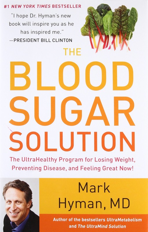 The Blood Sugar Solution: The UltraHealthy Program for Losing Weight, Preven…