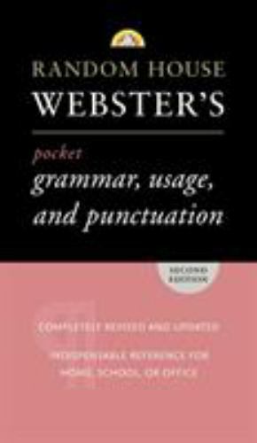 Random House Webster’s Pocket Grammar, Usage, and Punctuation: Second Edition (