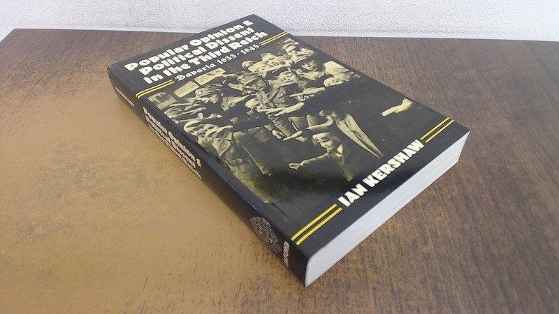 Popular Opinion and Political Dissent in the Third Reich: Bavaria, 1933-1945…