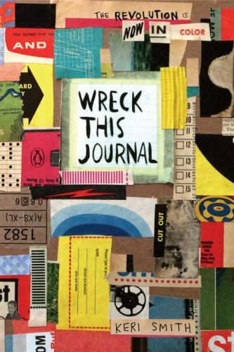 Wreck This Journal: Now in Color by Keri Smith (2017, Trade Paperback)
