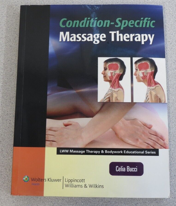 Condition-Specific Massage Therapy – LWW Therapy & Bodywork Series – Celia Bucci