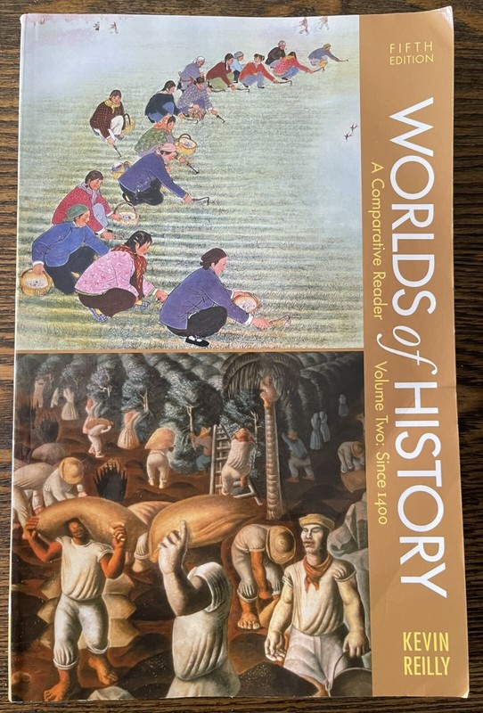 Worlds of History, since 1400 Vol. II : A Comparative Reader by Kevin Reilly VG